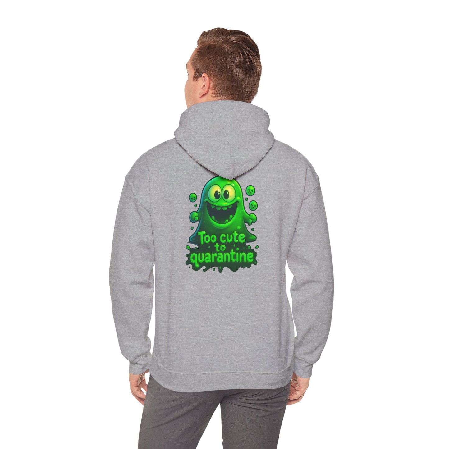 Too Cute to Quarantine Hoodie — Cute Green Slime Graphic Pullover