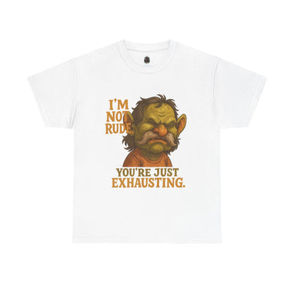 Grumpy Troll Face You’re Just Exhausting T-Shirt | Funny Sarcastic Tee