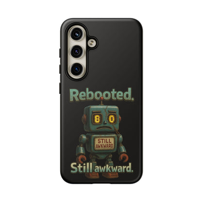 Phone Case — 'Rebooted. Still Awkward.' Retro Robot Protective Cover