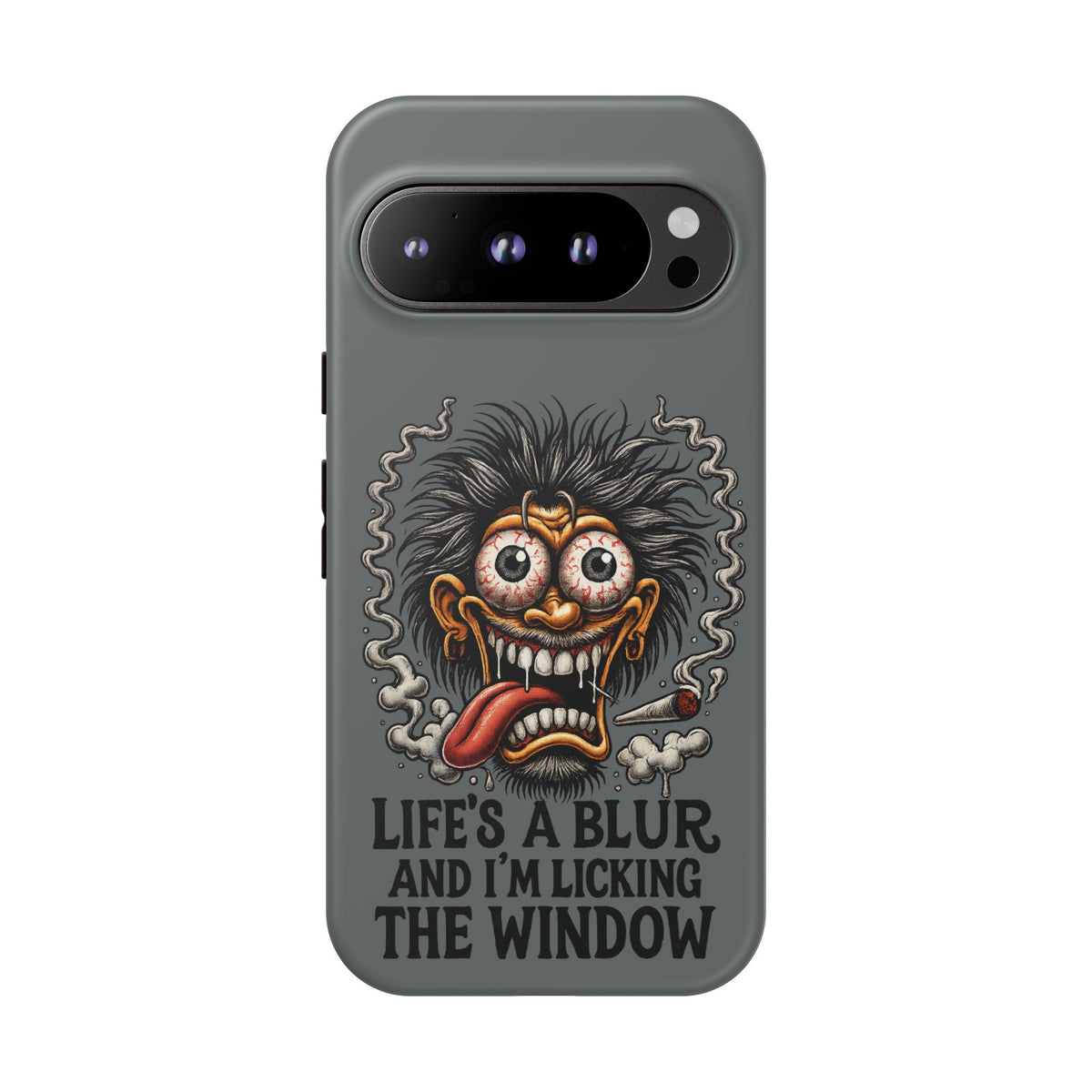 Phone Case — 'Life's a Blur and I'm Licking the Window' Funky Monster Graphic