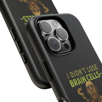 Phone Case — “I Didn’t Lose Brain Cells — Someone Stole Them” Humorous Zombie Graphic