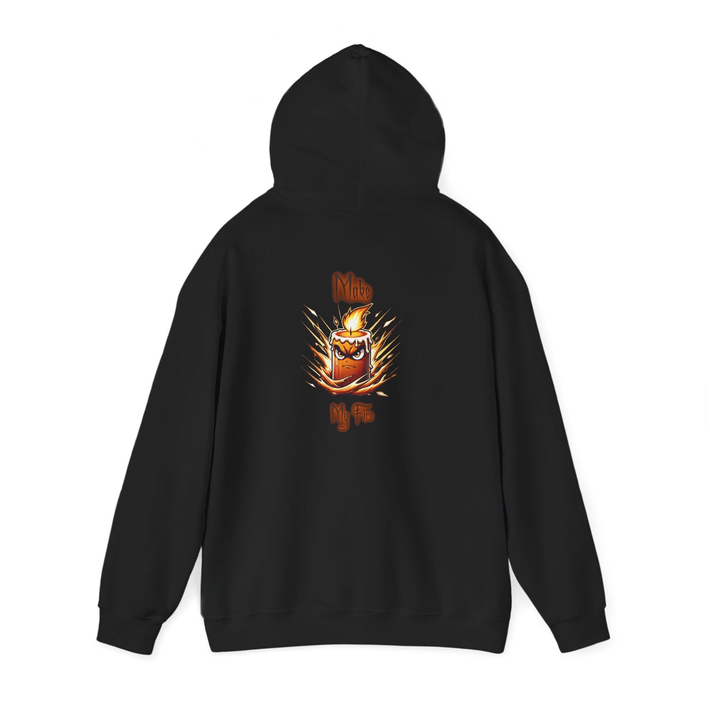 Candle Flame Hoodie — 'Make My Fire' Cozy Graphic Hooded Sweatshirt