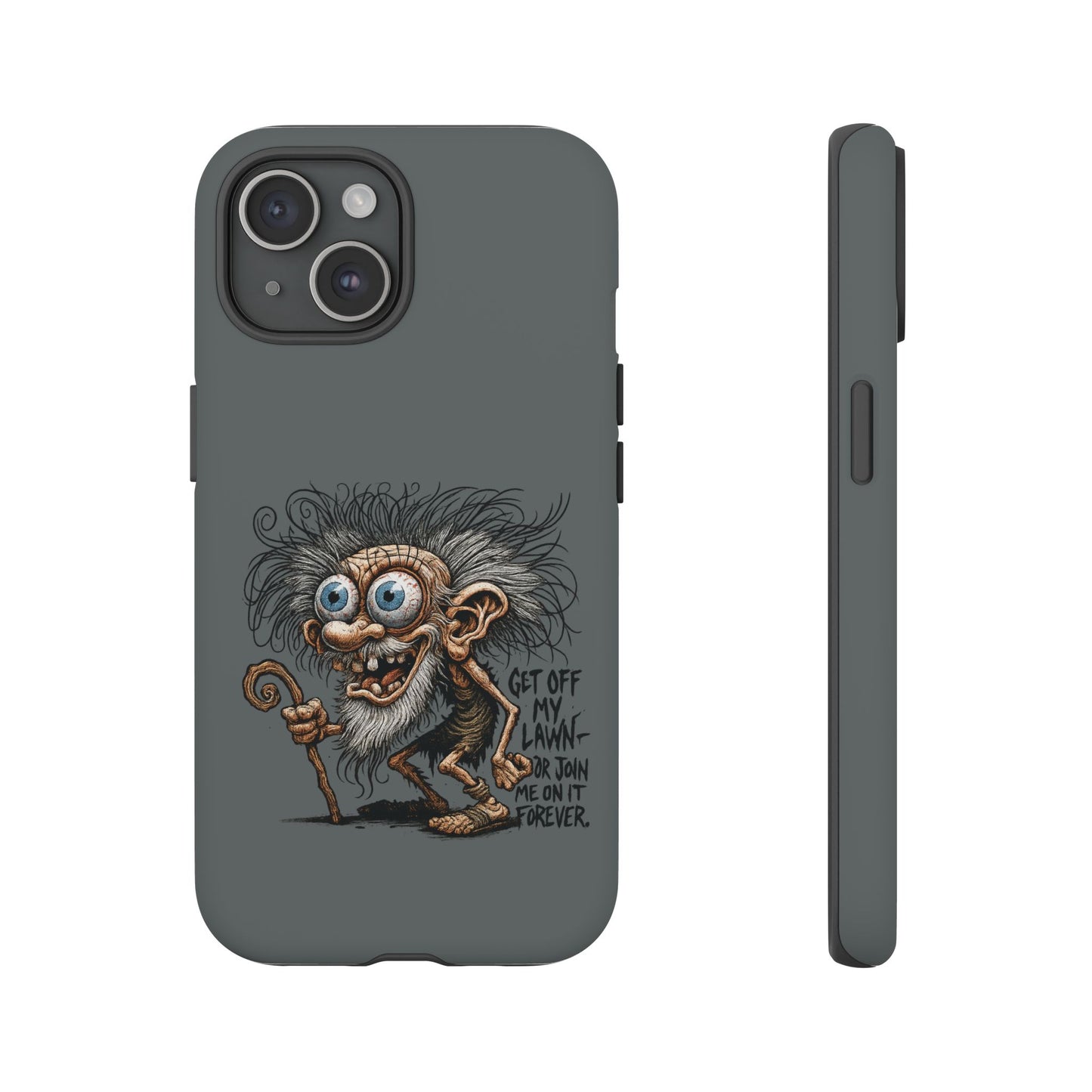 Phone Case — Funny Grumpy Troll Design: “Get Off My Lawn” Protective Cover