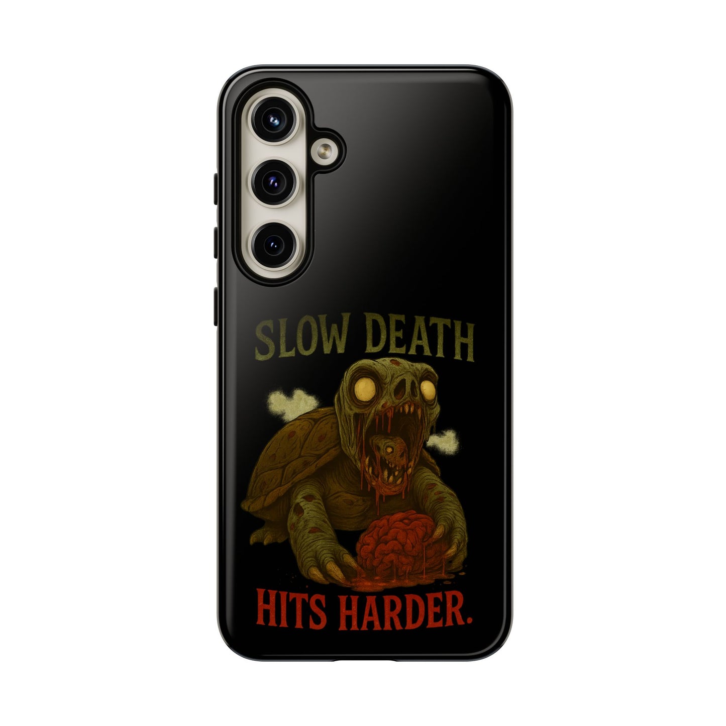 Tough Cases – "Slow Death Hits Harder" Horror Phone Case