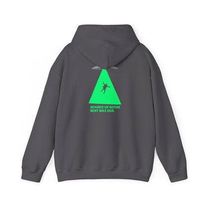 Beamed Up Before Rent Was Due Hoodie