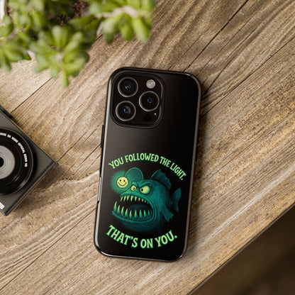 Anglerfish Phone Case – “You Followed The Light, That’s On You” Glow Horror Protective Case