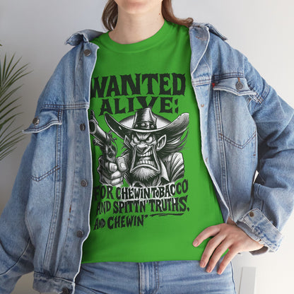 Wanted Alive – Chewin’ Tobacco & Spittin’ Truths Tee