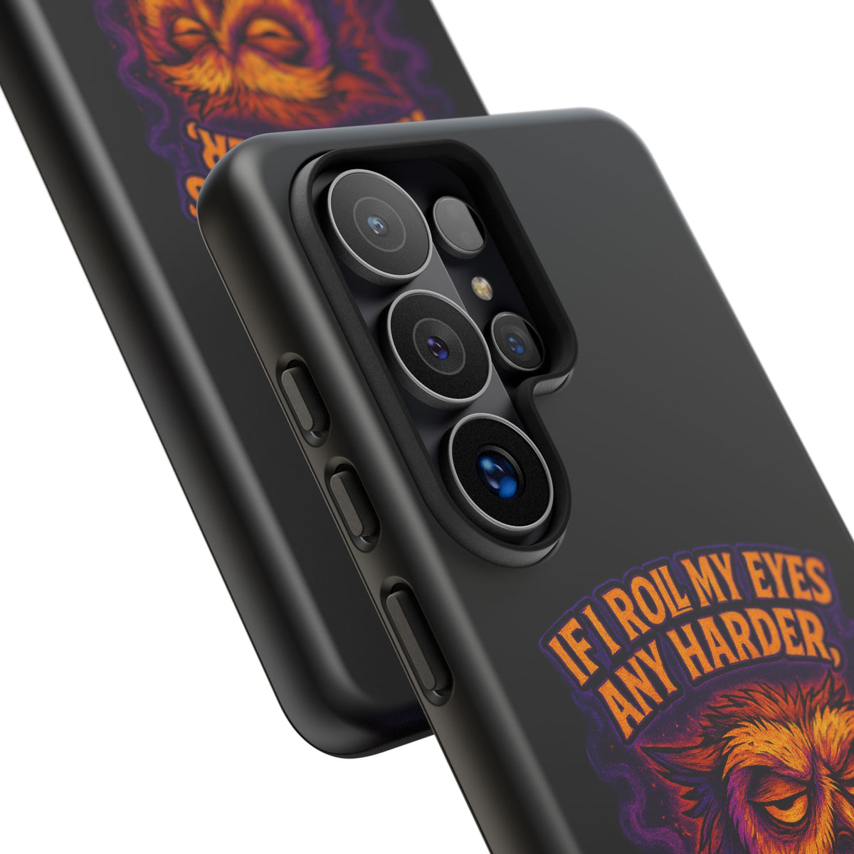 Phone Case — Grumpy Owl 'If I Roll My Eyes Any Harder, I'll Take Flight' Protective Cover