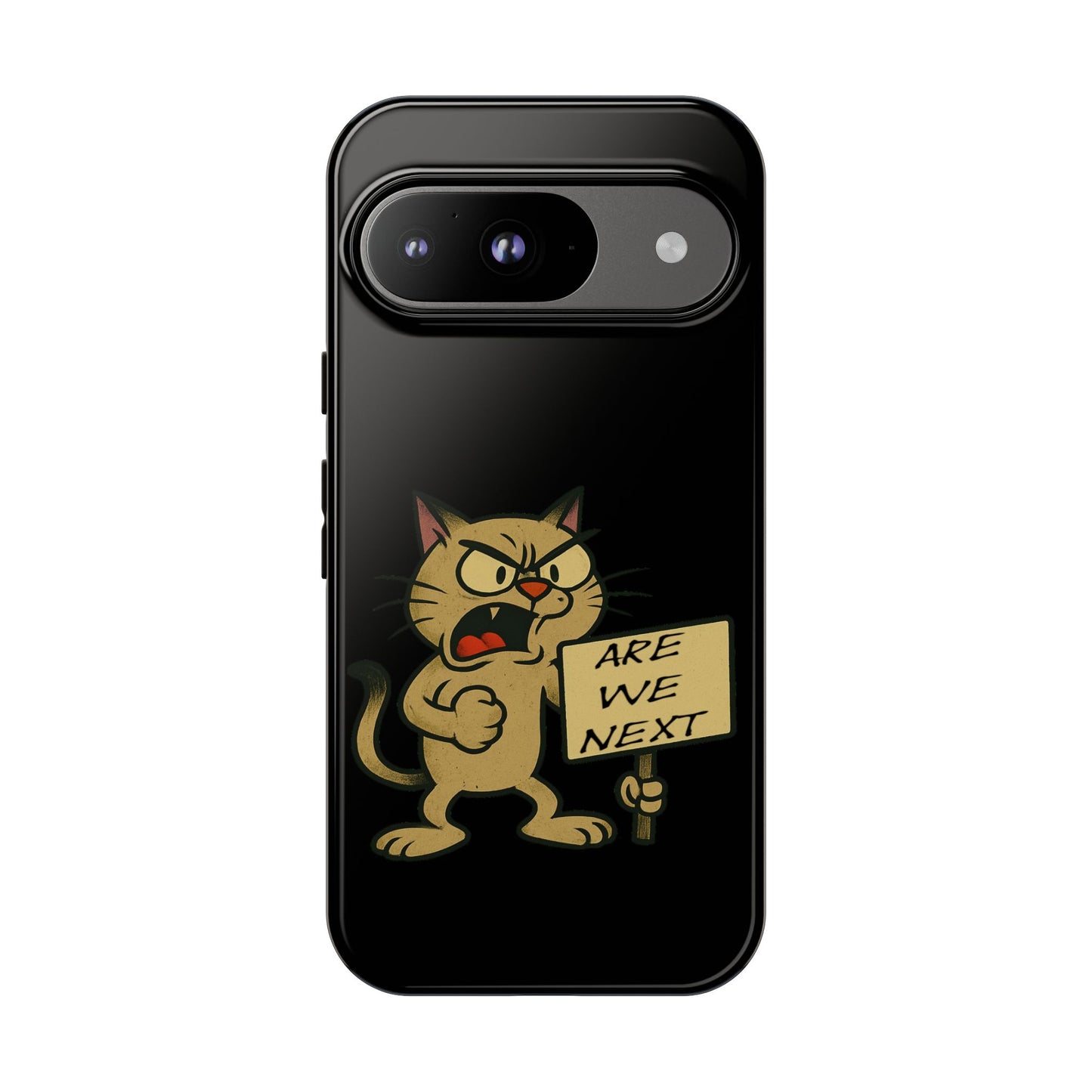 Angry Cat Phone Case — 'Are We Next' Protest Graphic iPhone Case
