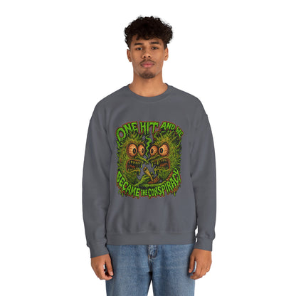 One Hit and We Became the Conspiracy Crewneck