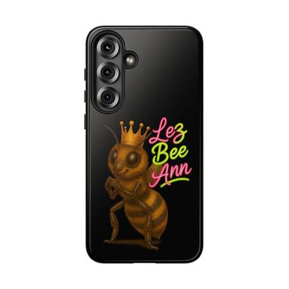Phone Case — 'Lez Bee Ann' Queen Bee Tough Protective Cover