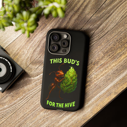 Phone Case — "This Bud's For The Hive" Ant & Hop Design