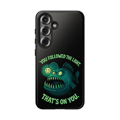 Anglerfish Phone Case – “You Followed The Light, That’s On You” Glow Horror Protective Case