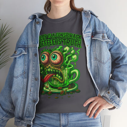 Sleep is a Conspiracy – Coffee is Truth T-Shirt