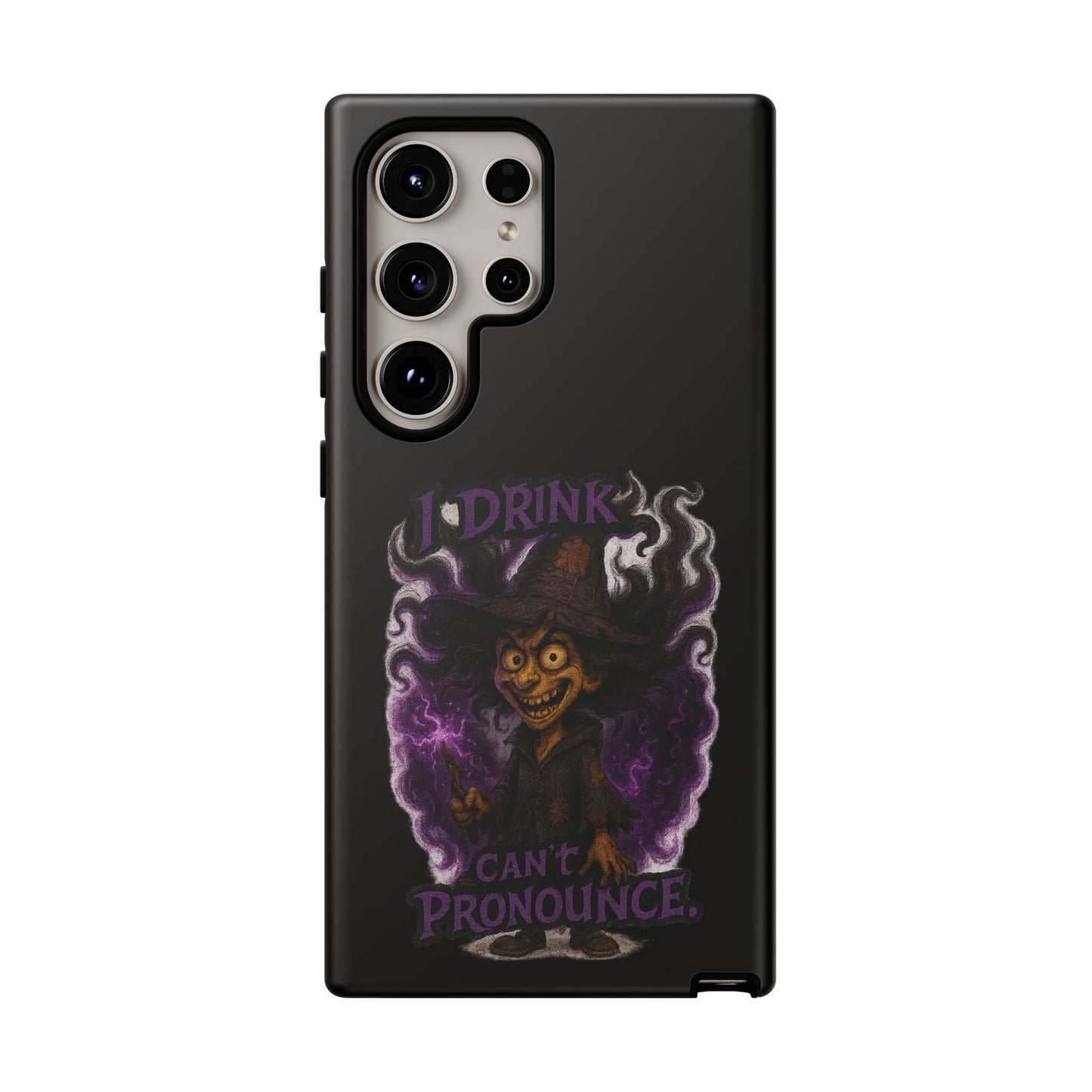 Phone Case — Witch Illustration "I Drink, Can't Pronounce" Protective Cover