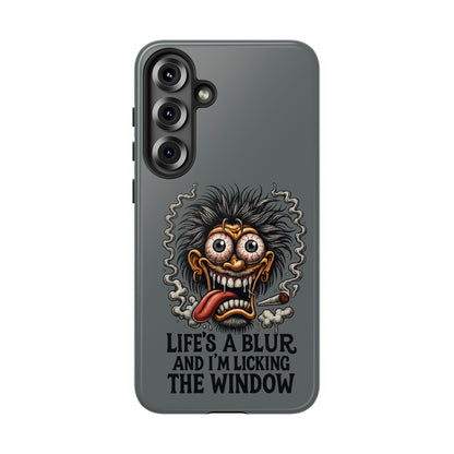 Phone Case — 'Life's a Blur and I'm Licking the Window' Funky Monster Graphic