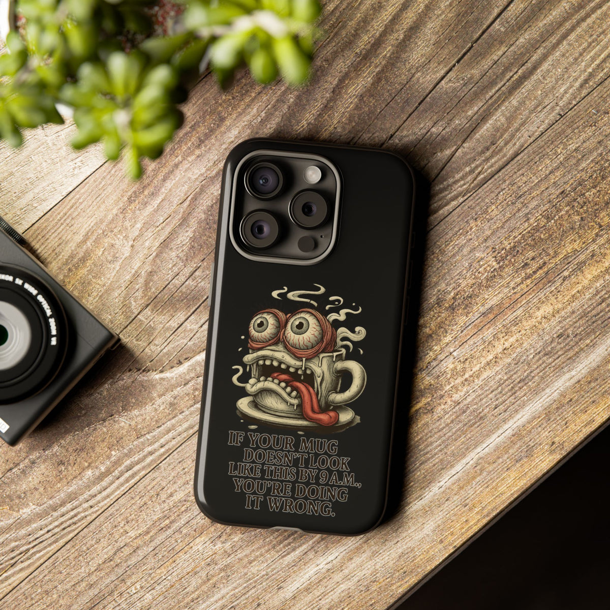 Tough Cases: Retro Hot Coffee Monster Phone Case — Funny 'If Your Mug...' Quote