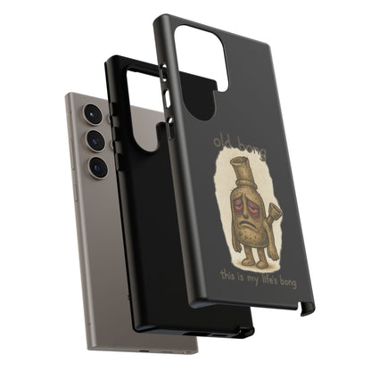 Phone Case — 'Old Bong' Funny Stoner Illustration, "This Is My Life's Bong"