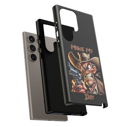 Phone Case - 'Make My Day' Cowboy Revolver Graphic Protective Case