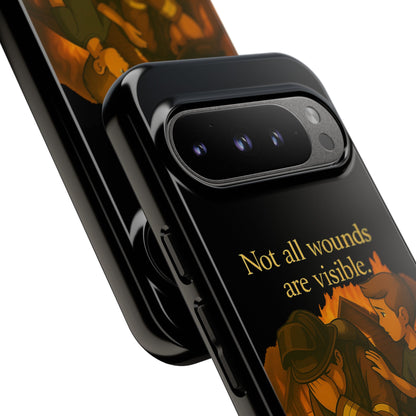 Phone Case — “Not All Wounds Are Visible” Firefighter PTSD Support Design