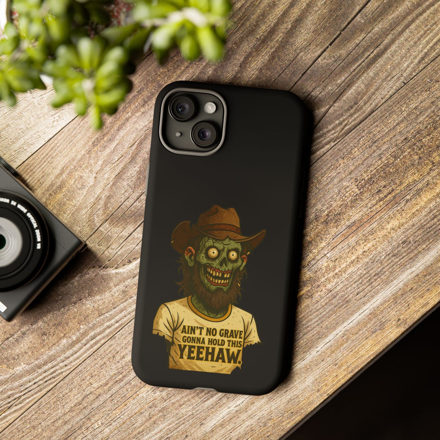 Zombie Cowboy Phone Case — "Ain't No Grave Gonna Hold This Yeehaw" Protective iPhone Cover