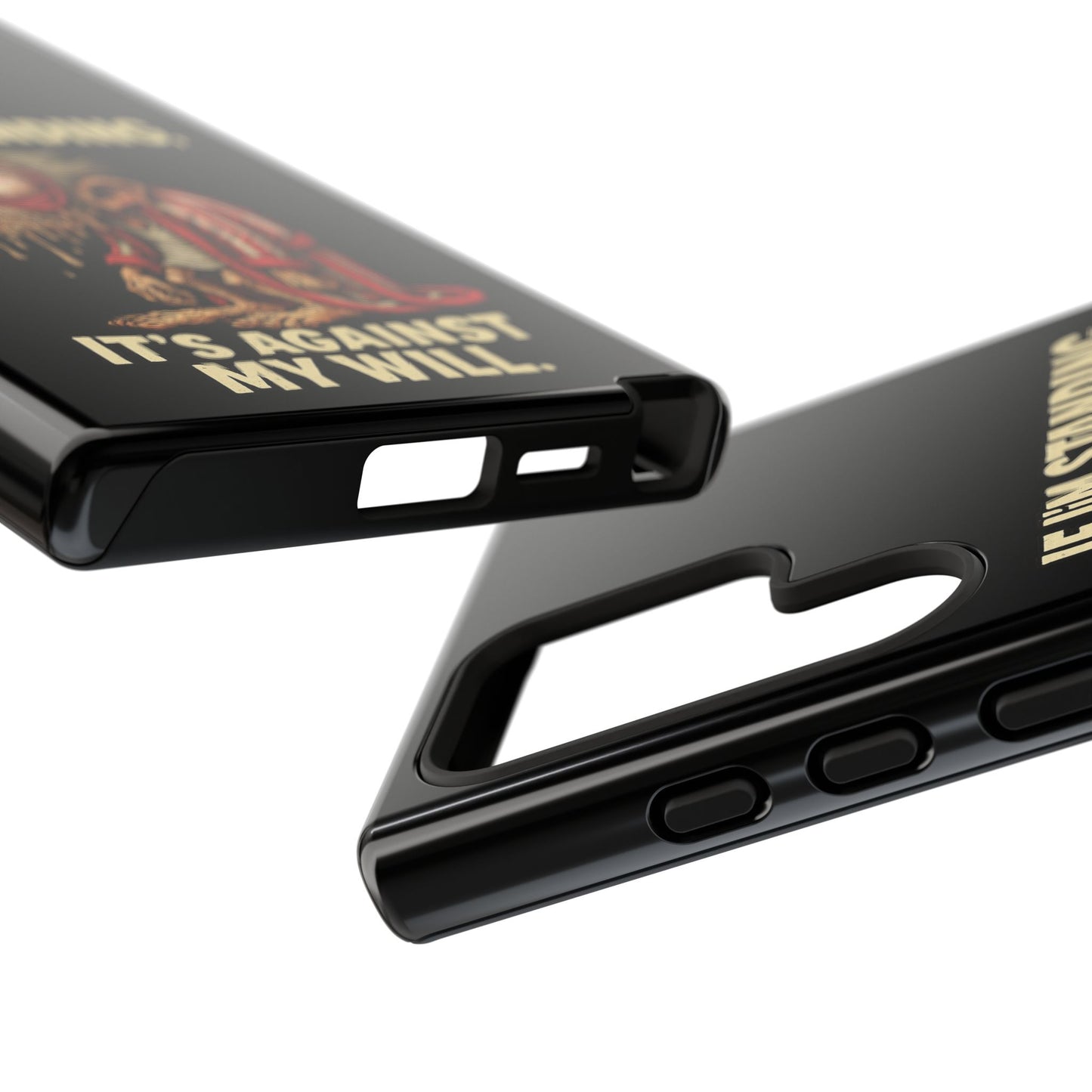 If I’m Standing It’s Against My Will — Funny Sleepy Monster Phone Case