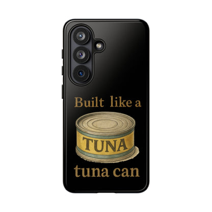 Tough Cases — "Built Like a Tuna Can" Protective Phone Case