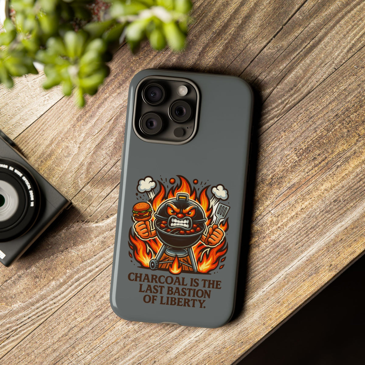 Grilling Phone Case — "Charcoal Is the Last Bastion of Liberty" BBQ Design