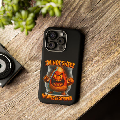 Phone Case — "I'm Not Sweet, I'm Spite in Stripes" Candy Monster Design