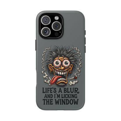 Phone Case — 'Life's a Blur and I'm Licking the Window' Funky Monster Graphic