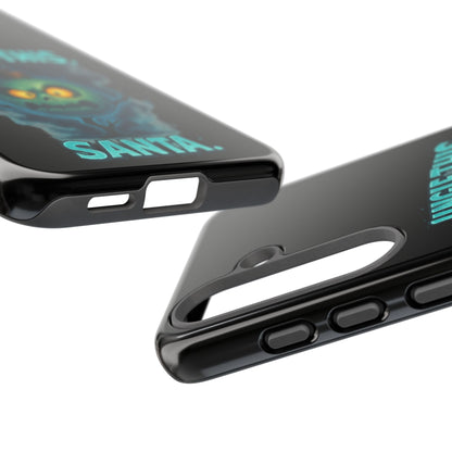 Phone Case - 'Jingle This, Santa' Spooky Holiday Protective Case