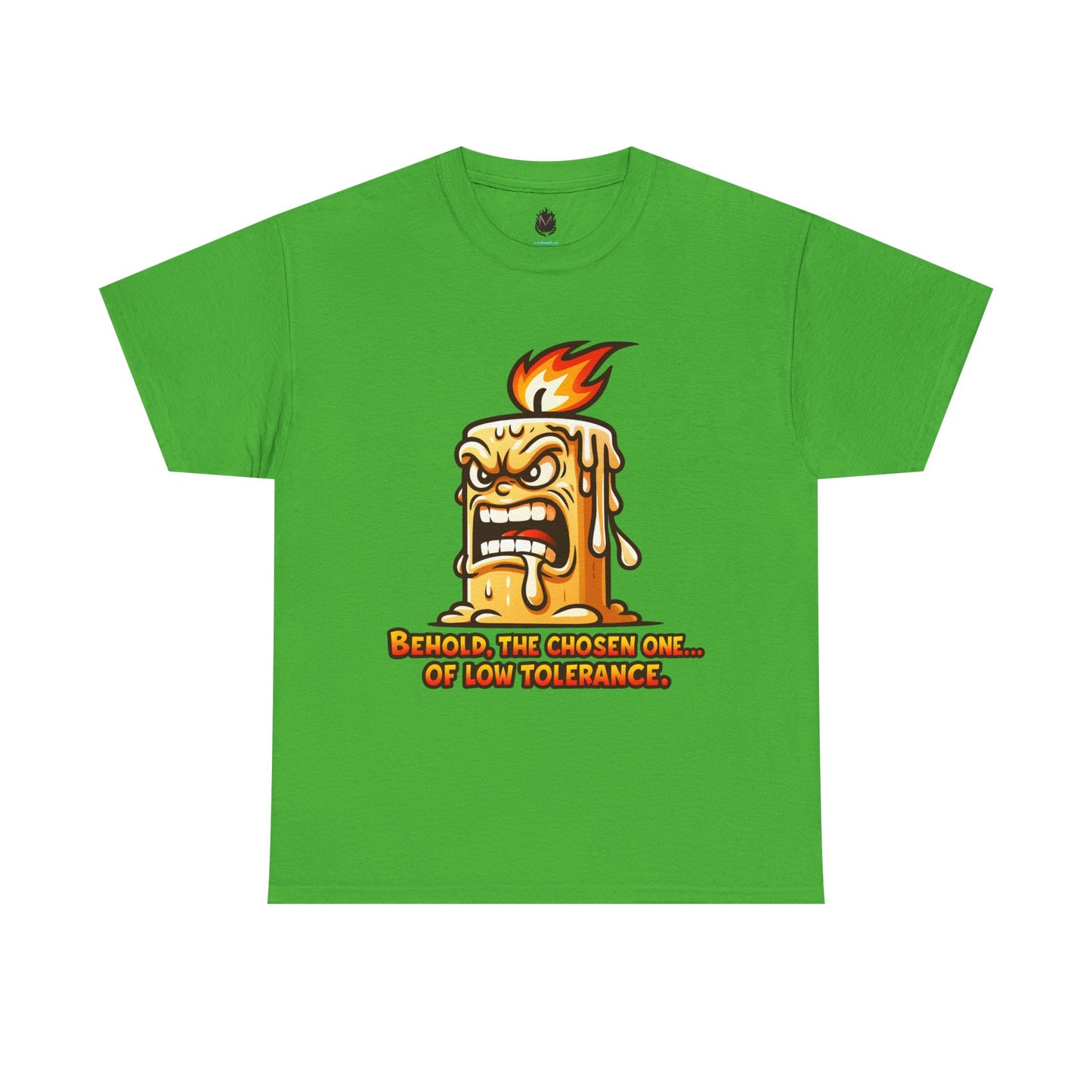 T-Shirt — 'Behold, The Chosen One of Low Tolerance' Fiery Candle Graphic Tee