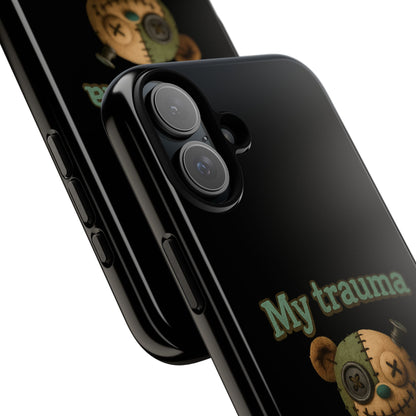 Phone Case — 'My Trauma Runs on AA Batteries' Creepy Voodoo Teddy Protective Cover