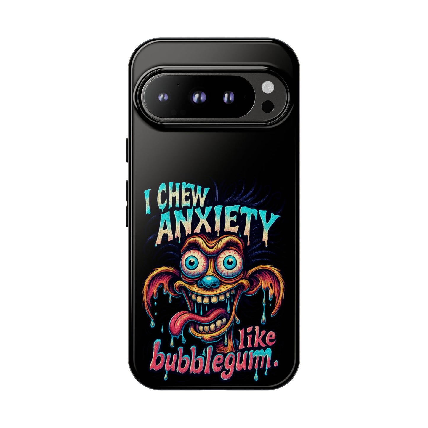 Phone Case — "I Chew Anxiety Like Bubblegum" Retro Monster Design