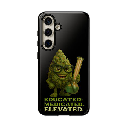 Phone Case — "Educated. Medicated. Elevated." Cute Bud Scientist Design