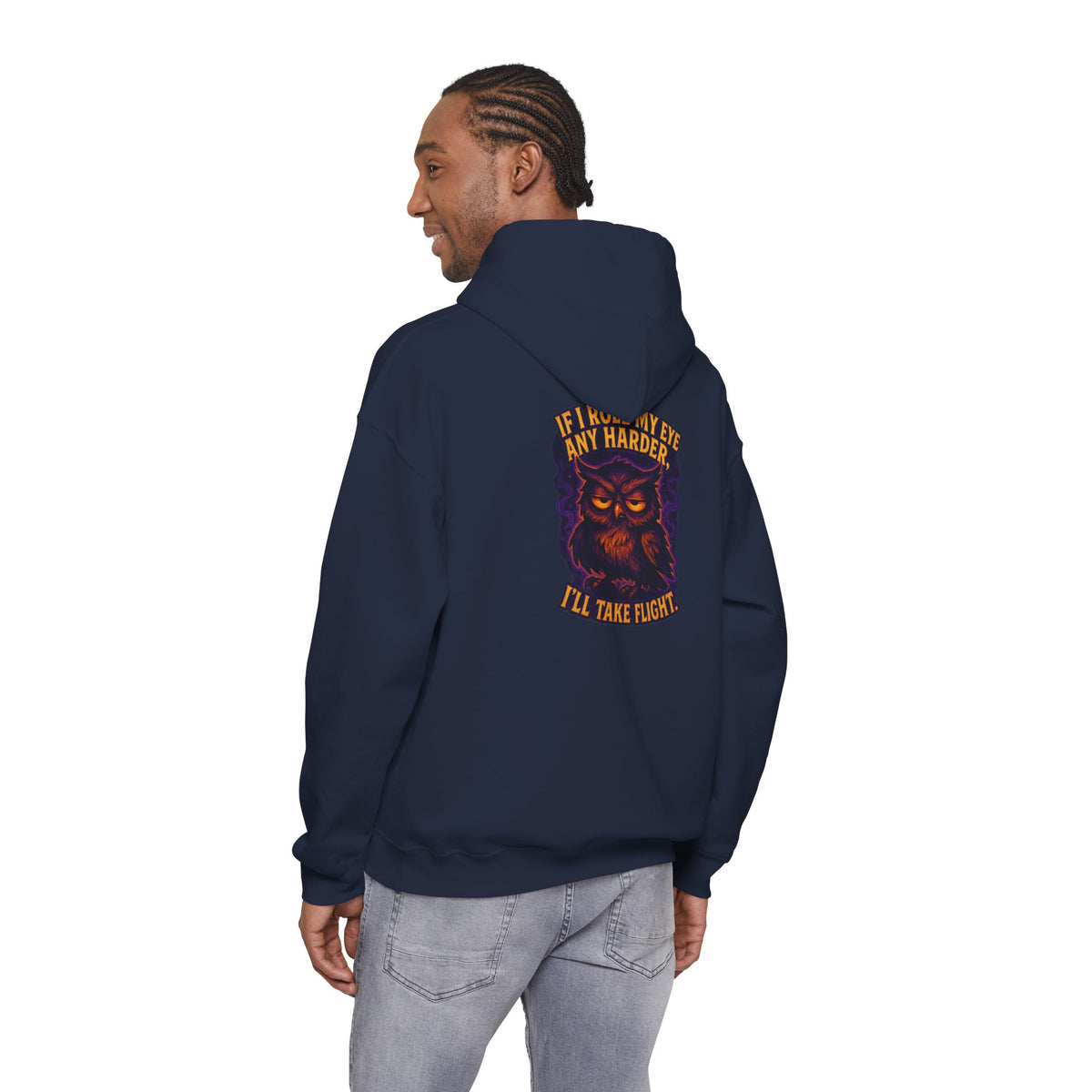 Owl Graphic Hoodie — "If I Roll My Eyes Any Harder I'll Take Flight" Chest Back Print
