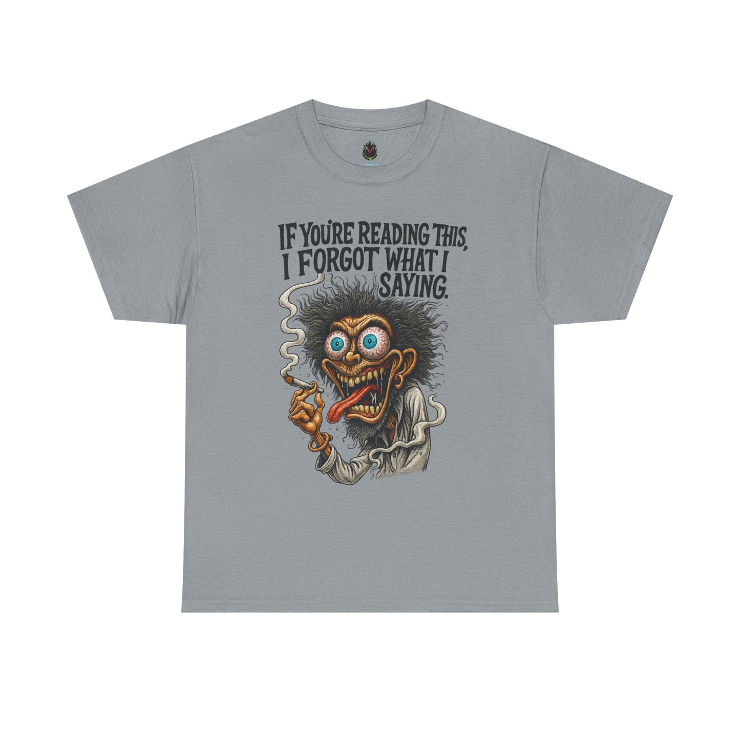 Forgot What I Was Saying – Fried Brain Tee