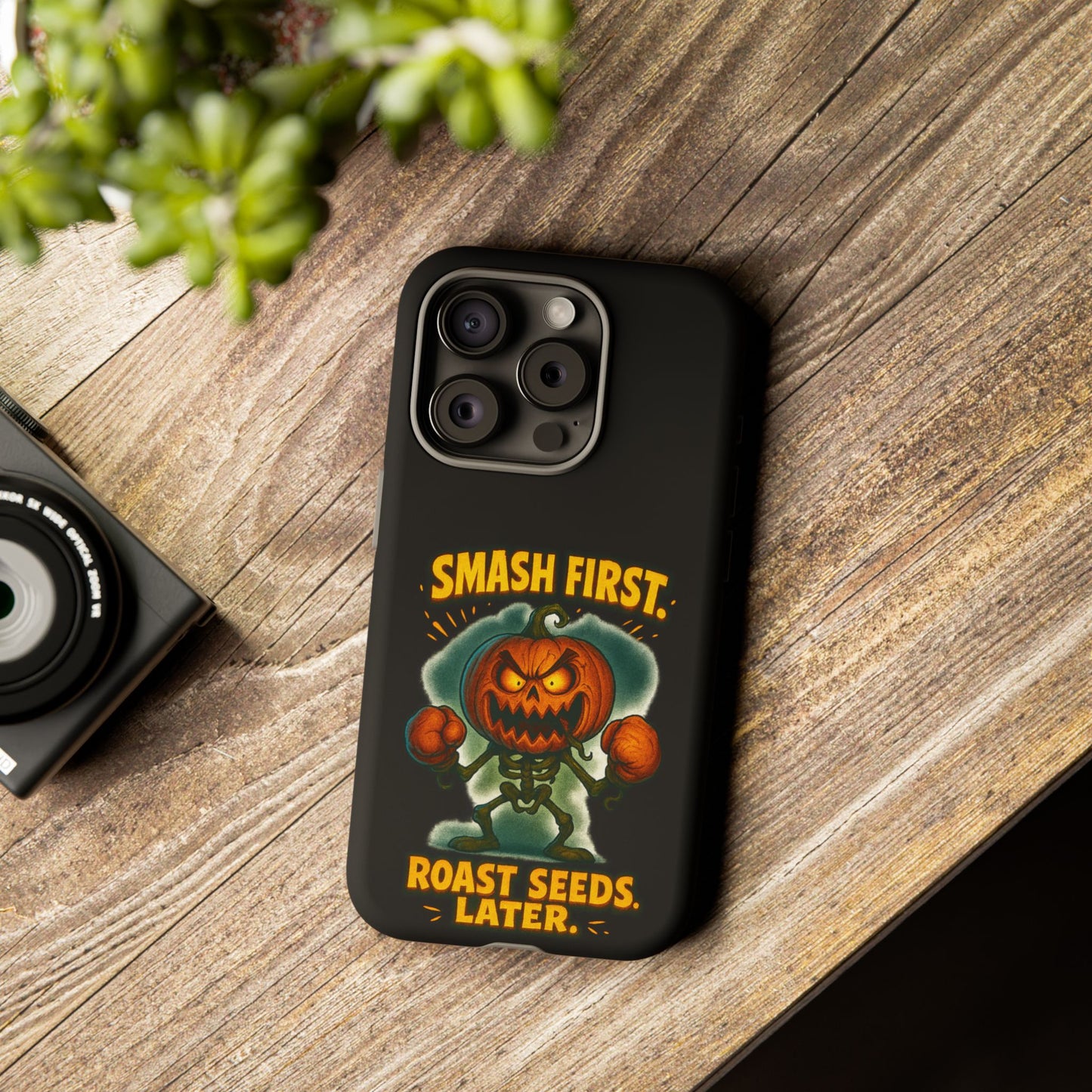 Phone Case — 'Smash First, Roast Seeds Later' Halloween Pumpkin Design