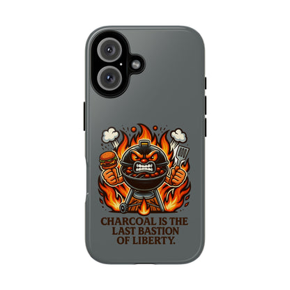 Grilling Phone Case — "Charcoal Is the Last Bastion of Liberty" BBQ Design