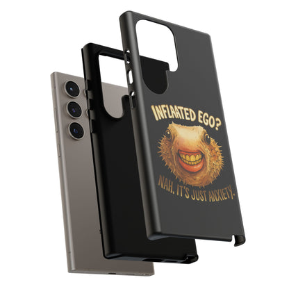 Phone Case — "Inflated Ego? Nah, It's Just Anxiety" Funny Pufferfish Design