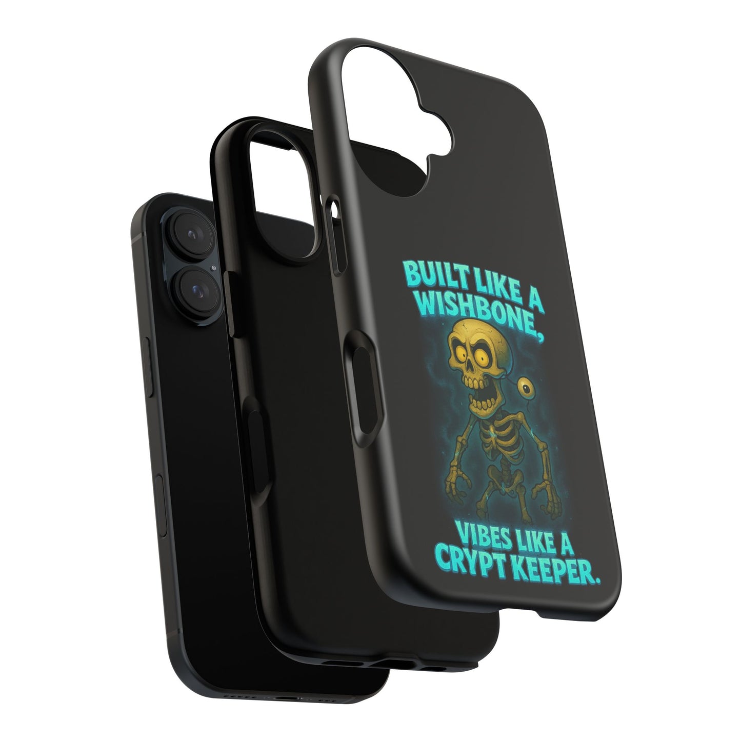 Phone Case — "Built Like a Wishbone, Vibes Like a Crypt Keeper" Skeleton Tough Case
