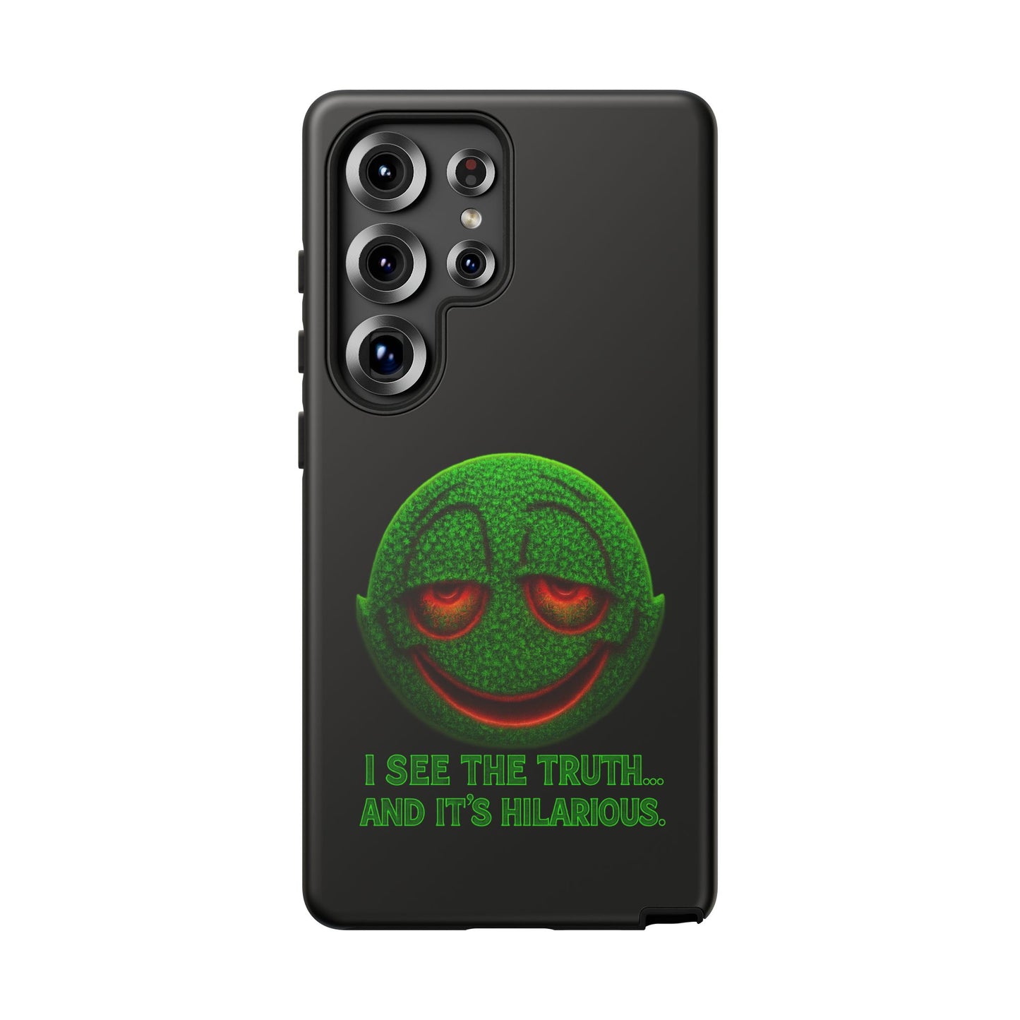 Phone Case — Green Smiley 'I See The Truth... And It's Hilarious' Protective Cover
