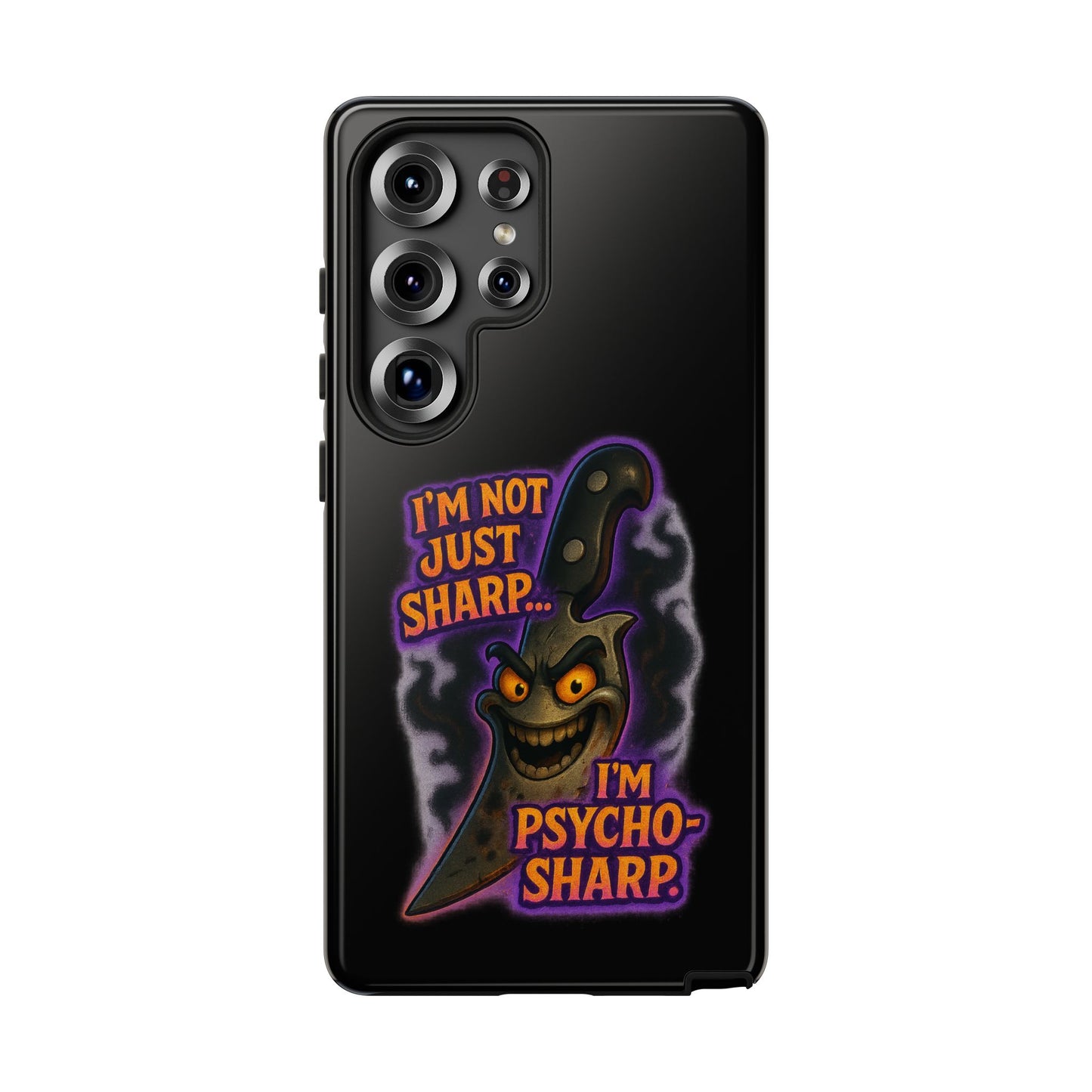 Knife Graphic Phone Case — "I'm Not Just Sharp... I'm Psycho-Sharp" Horror Phone Cover