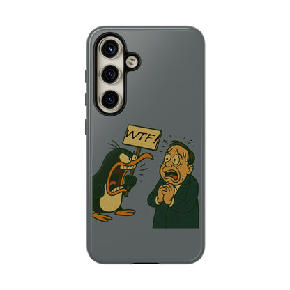 Phone Case - Cartoon Penguin Yelling 'WTF' at Shocked Man, Funny Protective iPhone Cover