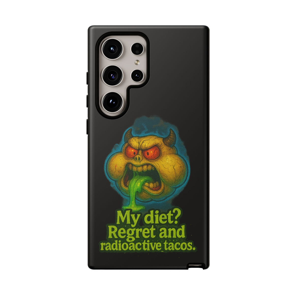 My Diet? Regret & Radioactive Tacos Phone Case — Funny Retro Monster Protective Cover