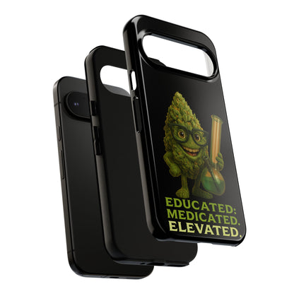 Phone Case — "Educated. Medicated. Elevated." Cute Bud Scientist Design