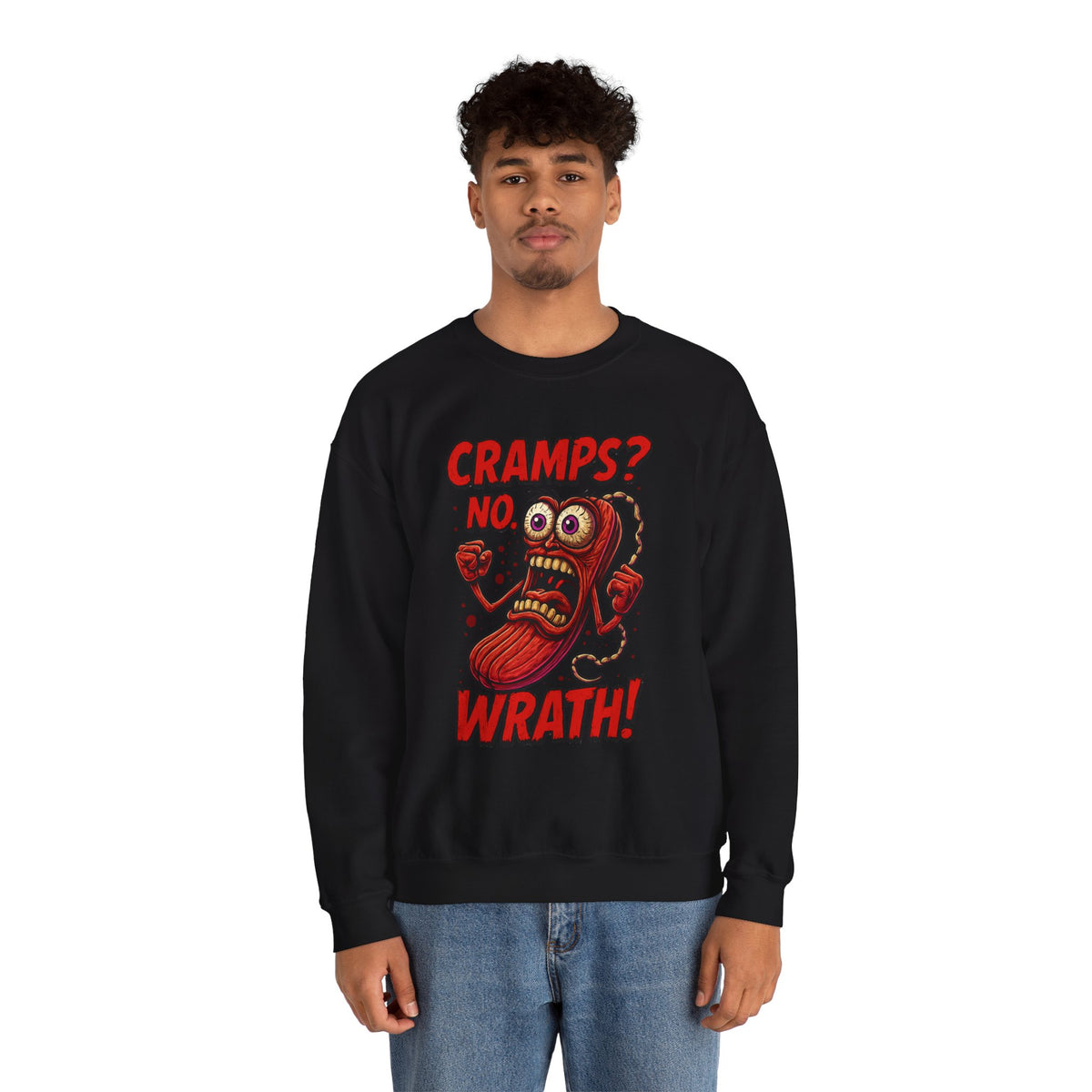 Cramps? No—Wrath! Sweatshirt