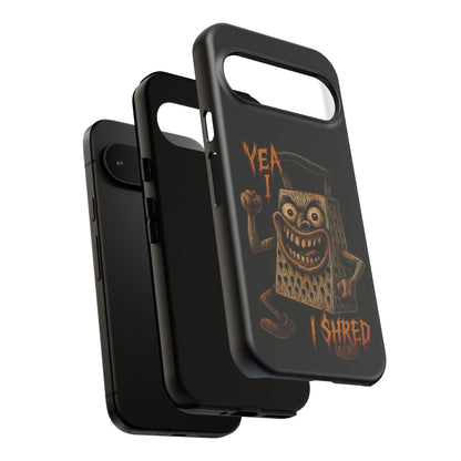 Phone Case — Funny Grater Character 'Yea I Shred' Protective iPhone Cover