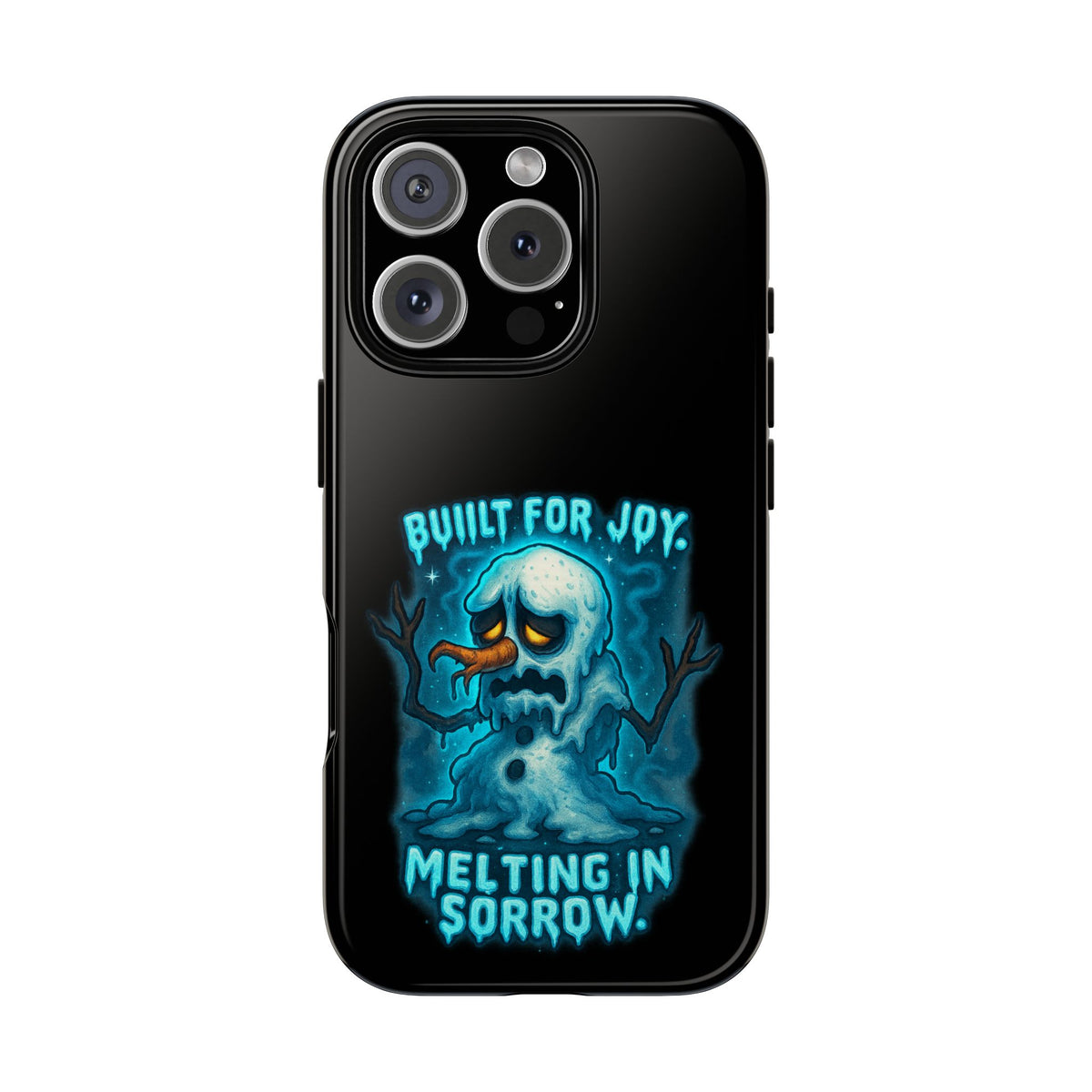 Phone Case — 'Built for Joy, Melting in Sorrow' Blue Melting Snowman Protective Case