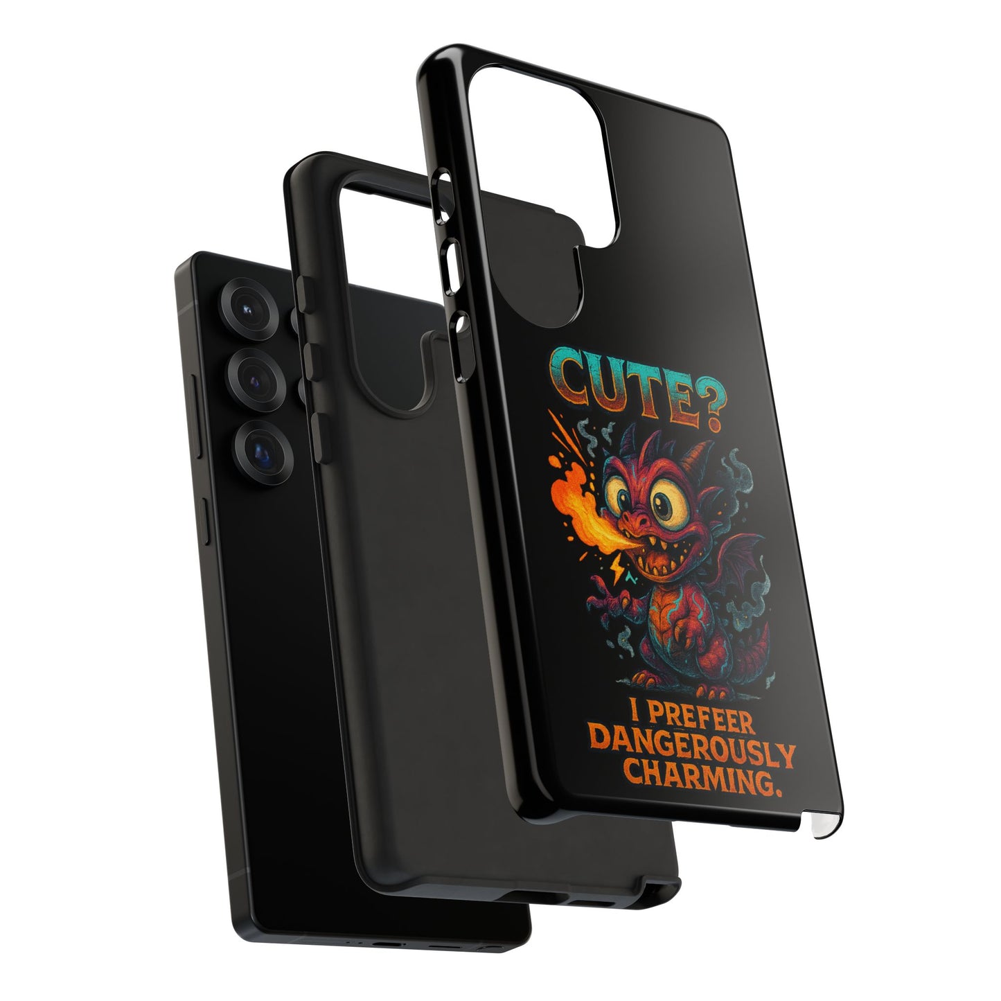 Phone Case — "Cute? I Prefer Dangerously Charming" Dragon Monster Protective Cover